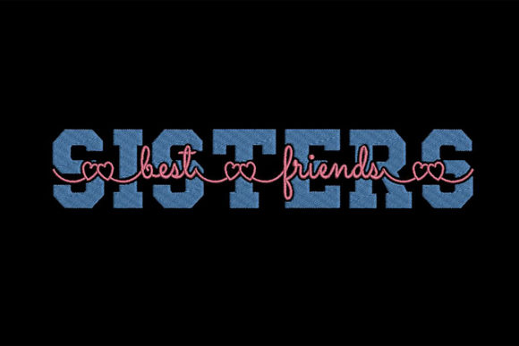 Sisters Best Friends Embroidery